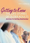 Getting to Know the Life Stories of Older Adults